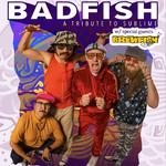 Badfish - A Tribute to Sublime with Brewfish