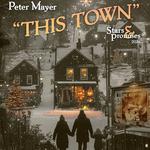 Peter Mayer: A Stars and Promises Christmas Tour 2026 - "This Town."