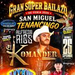 El Komander en San Miguel Tenancingo, TLAX
