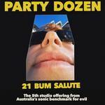 Party Dozen - 21 Bum Salute Tour