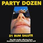 Party Dozen - 21 Bum Salute Tour