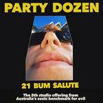Party Dozen - 21 Bum Salute Tour