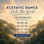 Ecstataic Dance - Into The Wild