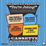 Palehound Presents "You're Joking!"