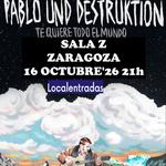 Pablo Und Destruktion en Zgz