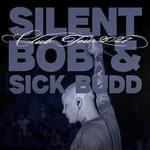 Silent Bob & Sick Budd Club Tour 2027