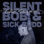 Silent Bob & Sick Budd Club Tour 2027