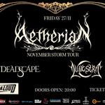 AETHERIAN + DEADSCAPE + LUNASTRA LIVE IN SOFIA