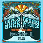 Hayley Jane Band & Organ Fairchild at Lark Hall - Albany NY