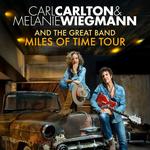 Carl Carlton & Melanie Wiegmann and the Great Band - Miles of Time Tour 2027