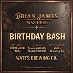Brian James Was Here – Beer & Brats Birthday Bash