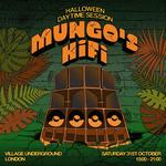 Mungo's HiFi - Halloween Daytime Session