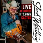 Josh Weathers at Cactus Theater