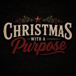 Christmas With A Purpose 