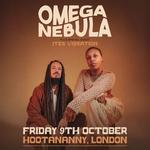 OMEGA NEBULA Live @ Hootananny Brixton, London 09/10/26