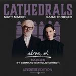 CATHEDRALS: Adventide Edition