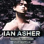 Ian Asher Live at Liquid