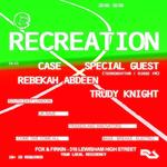Recreation @ The Fox & Firkin w/ Rebekah Abdeen, Case, Trudy Knight