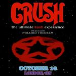 CRUSH: The Ultimate Rush Experience wsg/ Pyramid Theorem