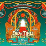 End of Times - Funky Fall Festival 2026