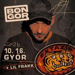 bongor - EXTÁZIS turné '26 + LIL FRAKK ◉ 10.16. ◉ BRIDGE, Győr