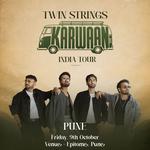 Twin Strings Karwaan - Pune
