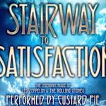 Stairway to Satisfaction presented by the Six String Society 