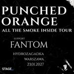 ALL THE SMOKE INSIDE | PUNCHED ORANGE | WARSZAWA | 23.01.2027