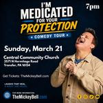 I'm Medicated For Your Protection Tour