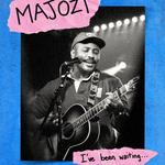 MAJOZI Cape Town, I’ve been waiting