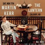 Martin Kerr live at the Lantern (evening show) SOLD OUT