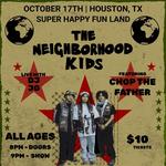THE NEIGHBORHOOD KIDS LIVE @ SUPER HAPPY FUN LAND W/ CHOP THE FATHER