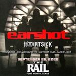 Earshot at The Rail with Heartsick and more