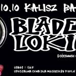 BLADE LOKI + Koniec Listopada
