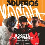 3 DUEÑOS | Internacionales Tour | BOGOTÁ