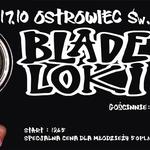 BLADE LOKI w Ostrowcu Św. + Koniec Listopada