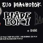 BLADE LOKI / BACHOR w Białymstoku