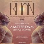 Khan - 'That Fair and Warlike Form' European Tour - Amsterdam