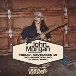 John Morgan w/ Chris Ryan