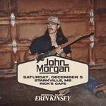 John Morgan w/ Erin Kinsey
