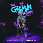 THE GREMLIN RETURNS - SIPPY @ Ogden Theatre