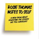 Rosie Thomas - Notes to Self