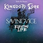 KINGDOM CORE 2026: Saving Vice & Fleeting Life