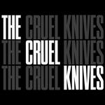 The Cruel Knives