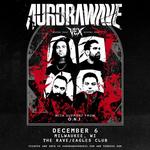 AURORAWAVE: VEX WINTER TOUR - December 6, 2026 at The Rave / Eagles Club
