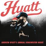 Andrew Hyatts Annual Songwriter Night