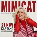 Mimicat Tour "Pouco a Pouco" 