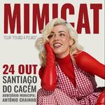 Mimicat Tour "Pouco a Pouco"