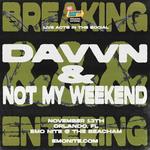 Not My Weekend & Davvn Live @ Emo Nite 