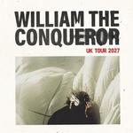 William The Conqueror UK TOUR